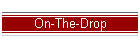 On-The-Drop