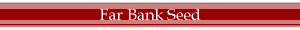 Far Bank Seed