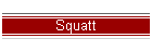 Squatt