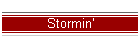 Stormin'
